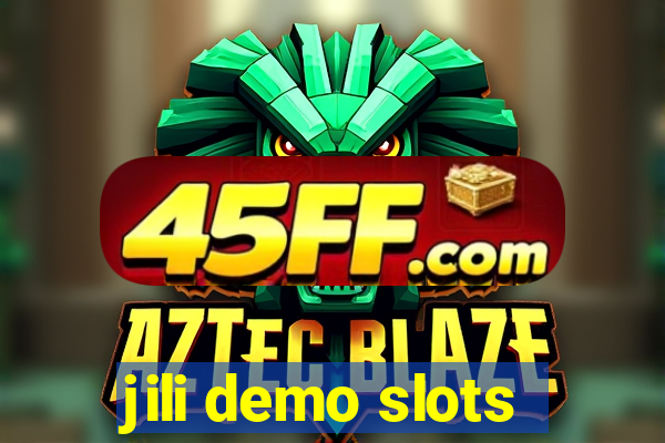 jili demo slots